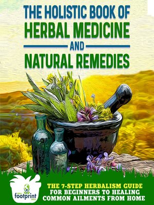 cover image of The Holistic Book of Herbal Medicine & Natural Remedies